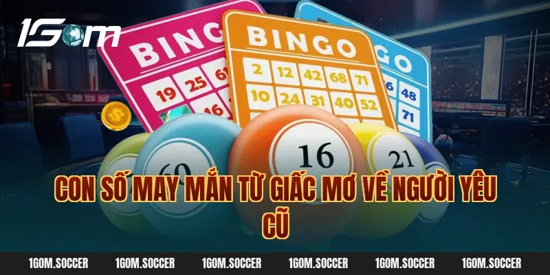 Con Số May Mắn Từ Giấc Mơ Về Người Yêu Cũ